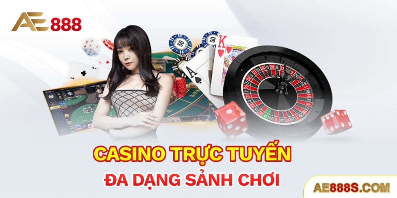 Casino trực tuyến đa dạng sảnh chơi